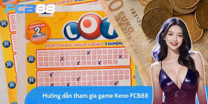 Hướng dẫn chơi game Keno FC88 từng bước cho người mới